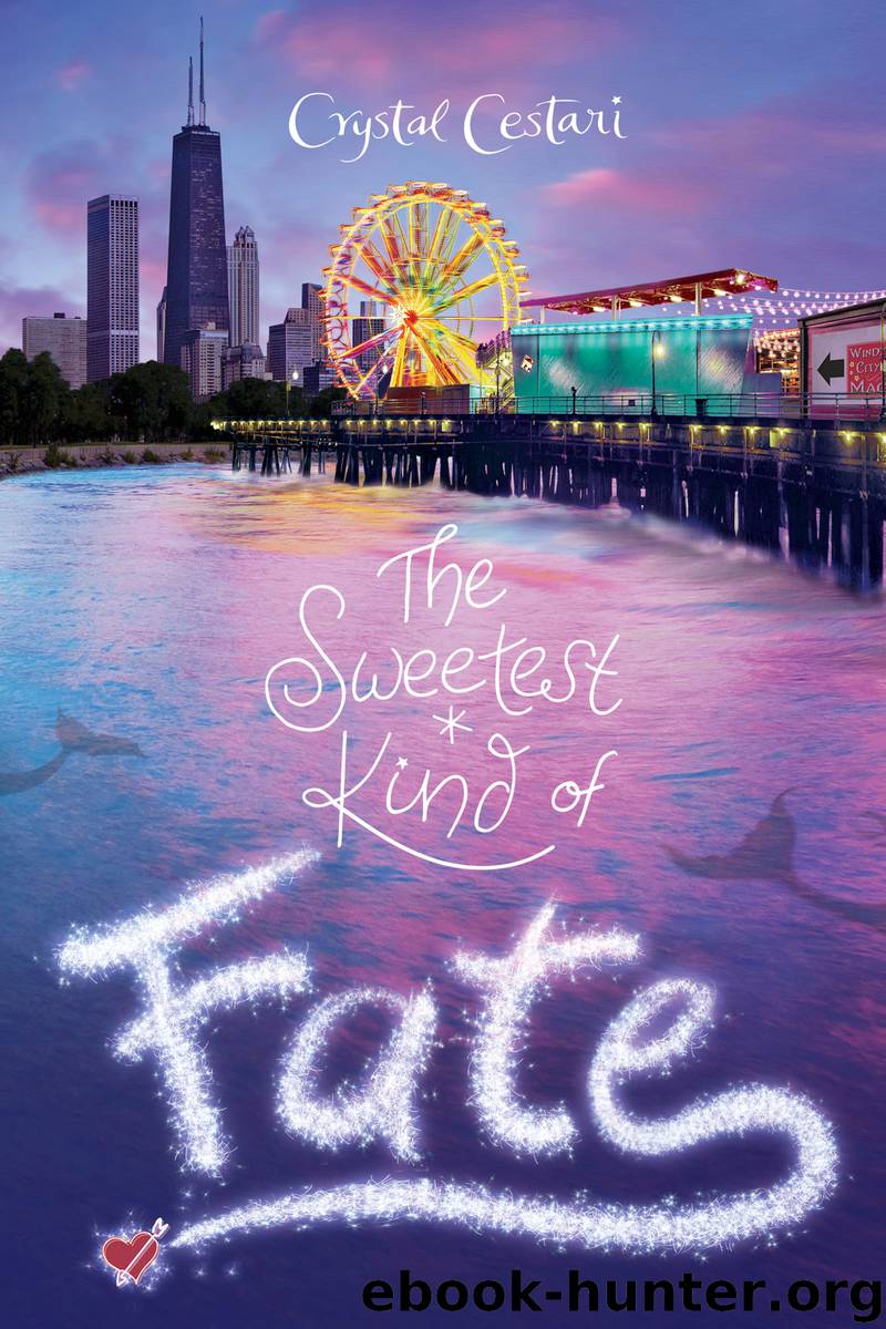 The Sweetest Kind of Fate by Crystal Cestari