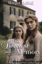 The Sweetest Memory: A Pride and Prejudice Variation by Margot McNeil