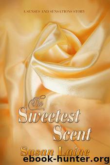 The Sweetest Scent by Susan Laine