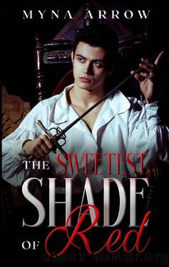 The Sweetest Shade of Red: An MM Vampire Medieval Romance by Myna Arrow