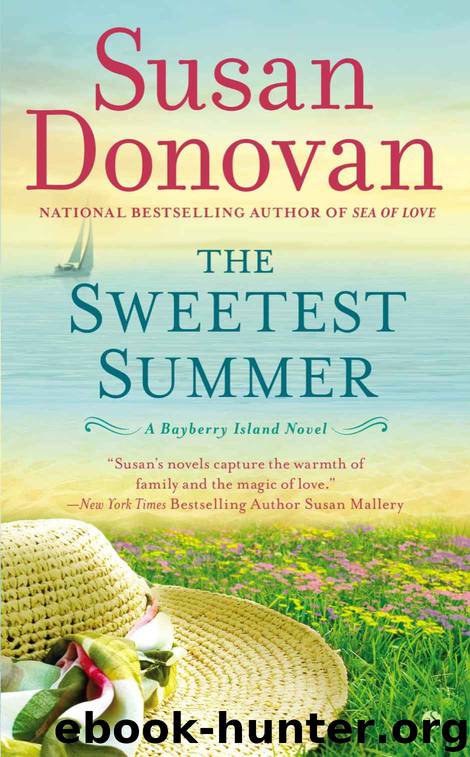 The Sweetest Summer: A Bayberry Island Novel by Susan Donovan
