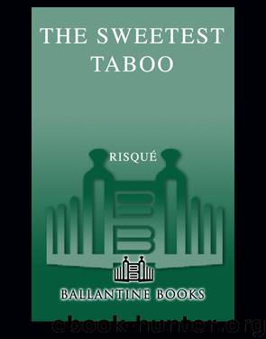 The Sweetest Taboo by Risqué