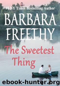 The Sweetest Thing by Barbara Freethy