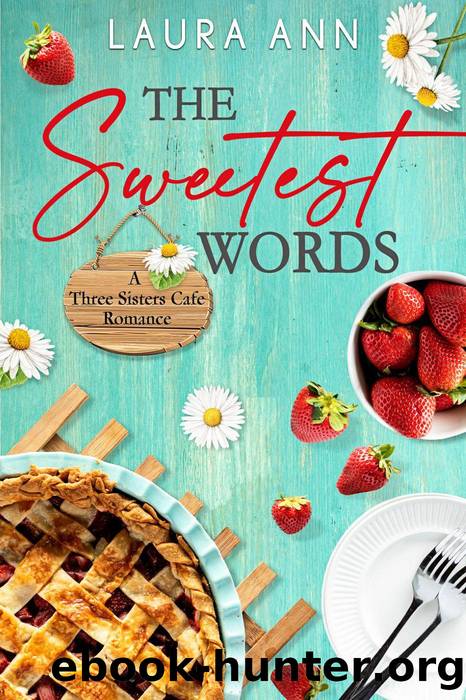The Sweetest Words by Laura Ann