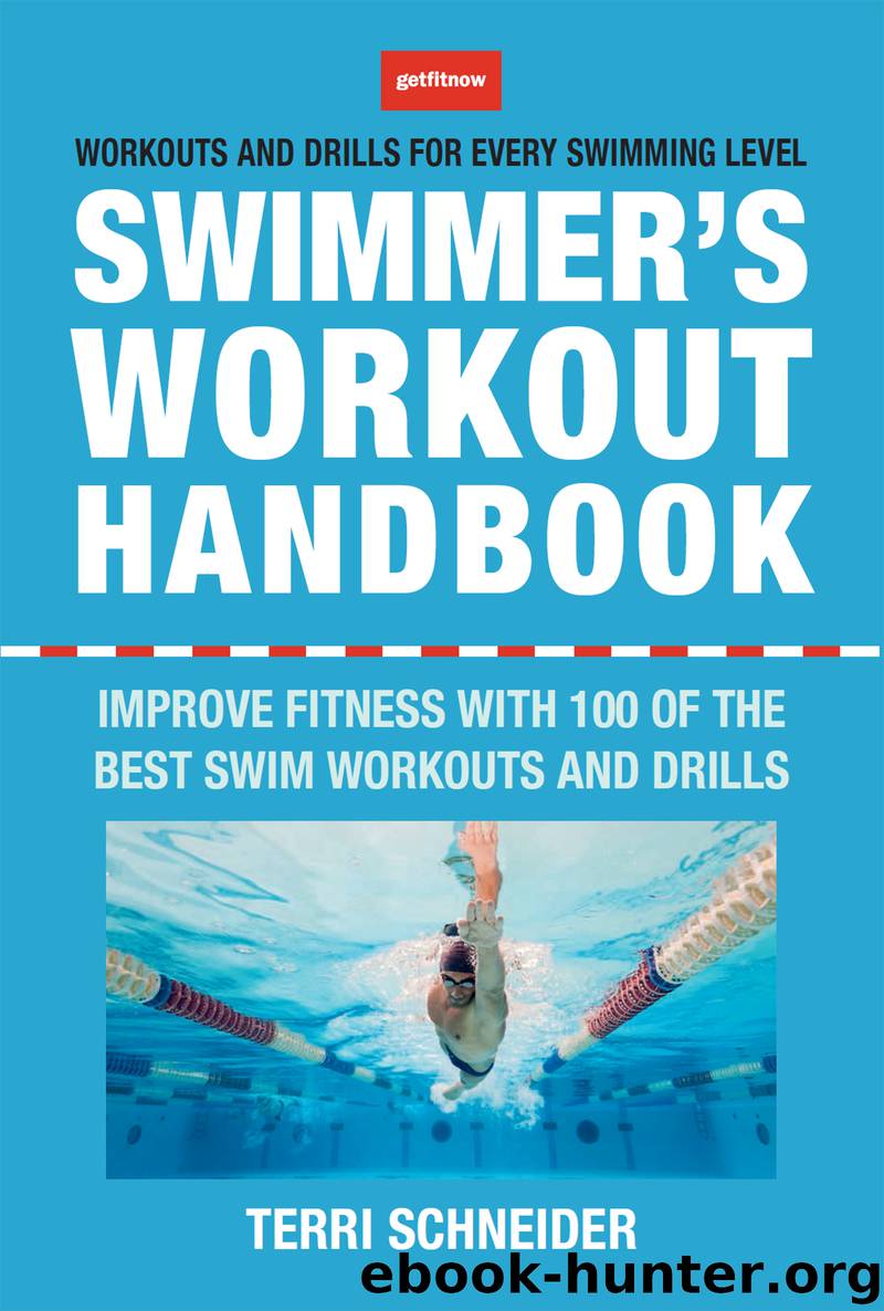 The Swimmer's Workout Handbook by Terri Schneider
