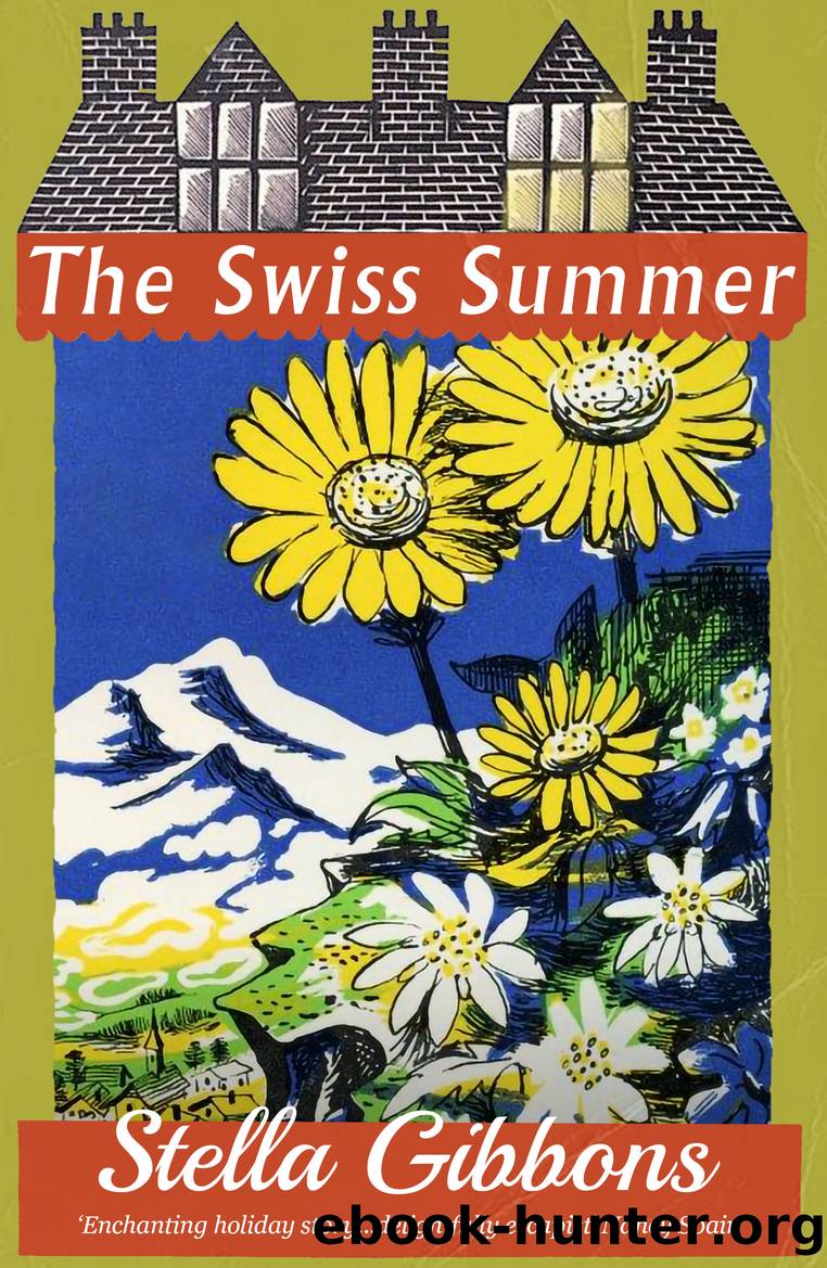 The Swiss Summer by Stella Gibbons