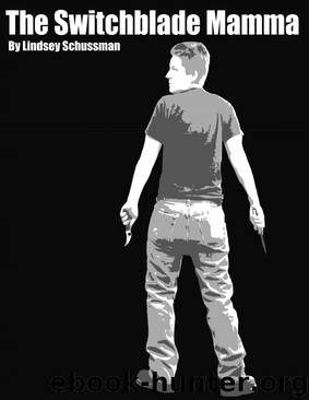 The Switchblade Mamma by Lindsey Schussman