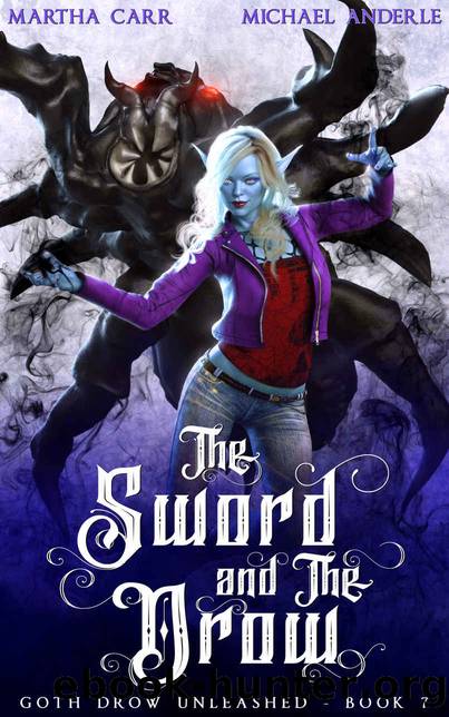 The Sword and The Drow (Goth Drow Unleashed Book 7) by Martha Carr & Michael Anderle