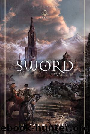 The Sword by Bryan M. Litfin