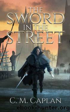 The Sword in the Street by C. M. Caplan