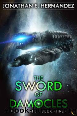 The Sword of Damocles: A Military Sci-Fi Series (Gordian Knot Book 3) by Jonathan Hernandez