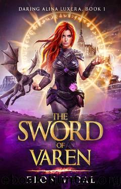 The Sword of Varen (Daring Alina Luxera, Book 1) by Elon Vidal