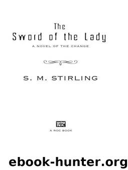 The Sword of the Lady by Stirling S. M