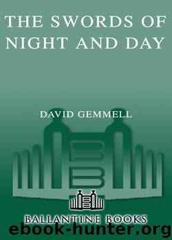 The Swords of Night and Day by David Gemmell