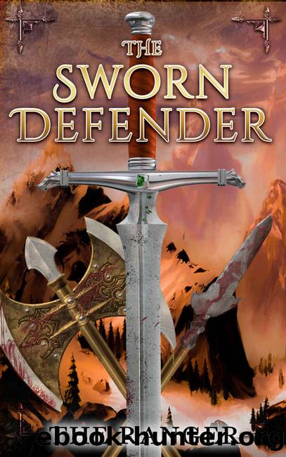 The Sworn Defender by The Ranger