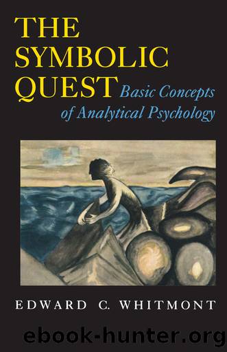 The Symbolic Quest by Edward C. Whitmont