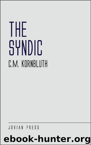 The Syndic by C.M. Kornbluth