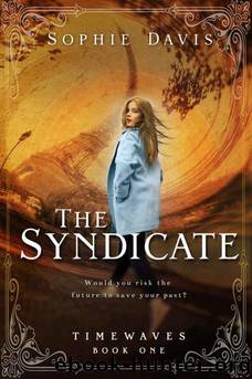The Syndicate (Timewaves Book 1) by Davis Sophie