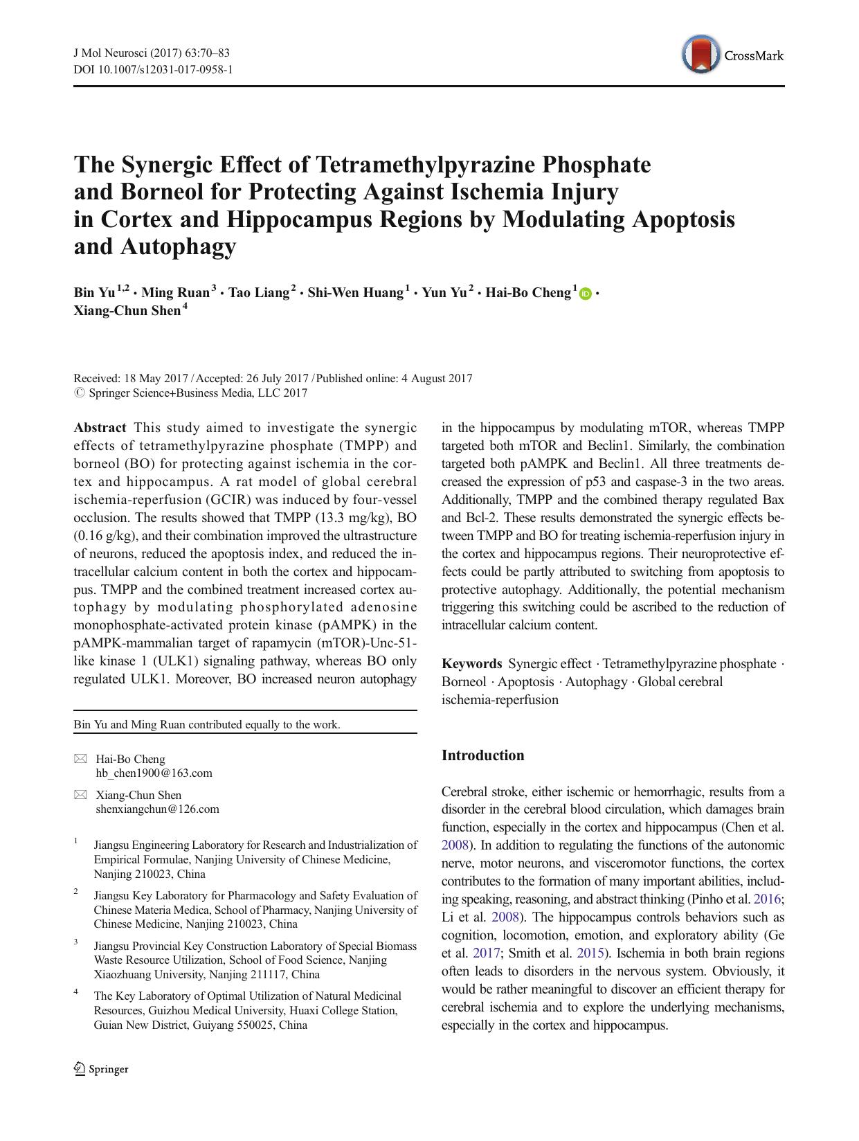 The Synergic Effect of Tetramethylpyrazine Phosphate and Borneol for Protecting Against Ischemia Injury in Cortex and Hippocampus Regions by Modulating Apoptosis and Autophagy by Bin Yu & Ming Ruan & Tao Liang & Shi-Wen Huang & Yun Yu & Hai-Bo Cheng & Xiang-Chun Shen
