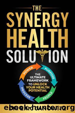 The Synergy Health Solution: The Ultimate Framework to Unlock Your Health Potential (Health Edition) by Eric Janowitz