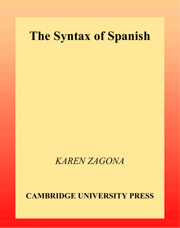 The Syntax of Spanish by Zagona Karen T