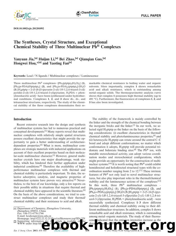 The Syntheses, Crystal Structure, and Exceptional Chemical Stability of Three Multinuclear PbII Complexes by Unknown