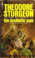 The Synthetic Man by Theodore Sturgeon & Gray Morrow