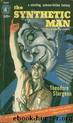 The Synthetic Man by Theodore Sturgeon