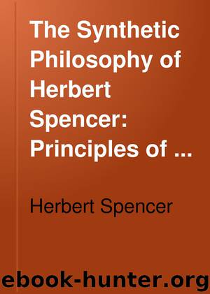 The Synthetic Philosophy of Herbert Spencer: Principles of ethics by Herbert Spencer