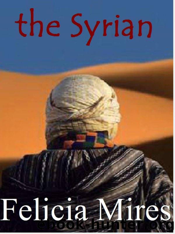 The Syrian (Natasha Kelly, Mossad Spy) by Mires Felicia