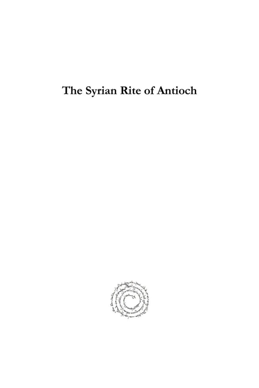The Syrian Rite of Antioch by Archdale King