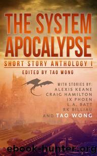 The System Apocalypse Short Story Anthology Volume 1 by Tao Wong