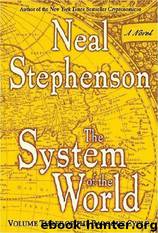 The System of the World (Baroque Cycle, #3) by Neal Stephenson