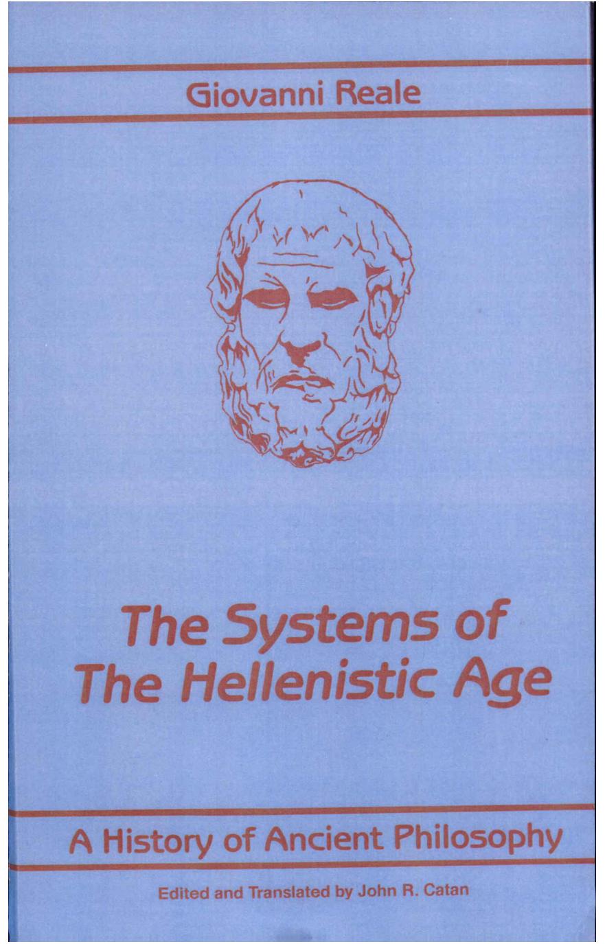 The Systems of the Hellenistic Age: History of Ancient Philosophy by Giovanni Reale