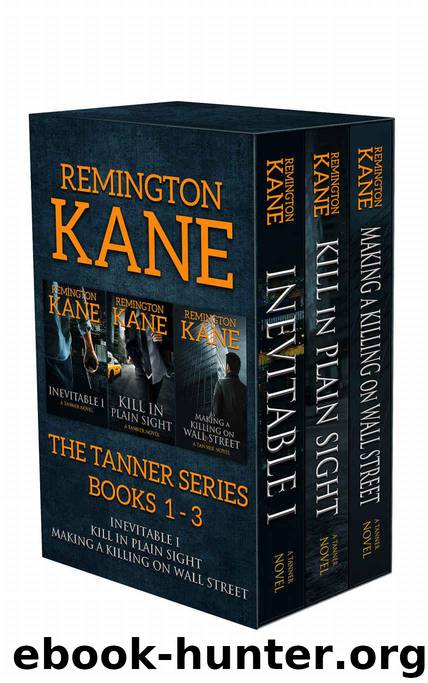 The TANNER Series - Books 1-3 (Tanner Box Set) by Kane Remington