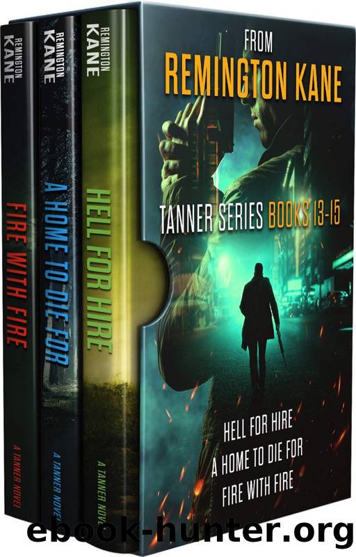 The TANNER Series - Books 13-15 by Remington Kane