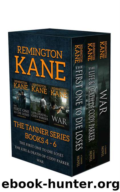 The TANNER Series - Books 4-6 (Tanner Box Set Book 2) by Kane Remington