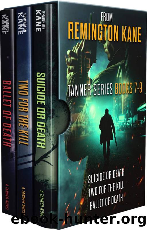 The TANNER Series - Books 7-9 by Remington Kane