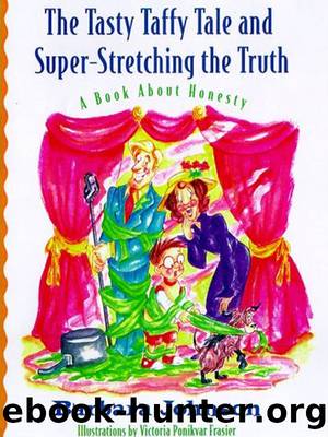 The TASTY TAFFY TALE AND SUPER-STRETCHING THE TRUTH by Barbara Johnson