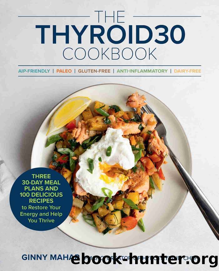 The THYROID30® Cookbook by Ginny Mahar