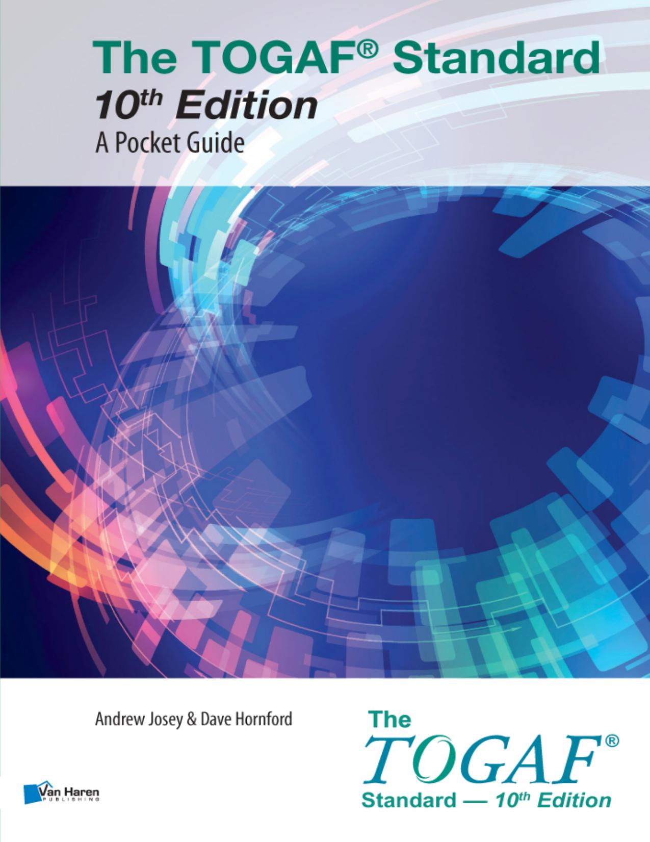 The TOGAF Standard, 10th Edition. A Pocket Guide by Andrew Josey Dave Hornford