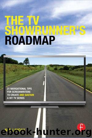 The TV Showrunner's Roadmap by Neil Landau