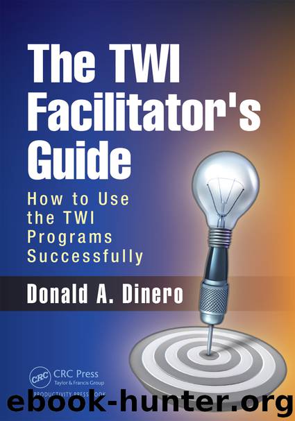 The TWI Facilitator’s Guide by Donald A. Dinero