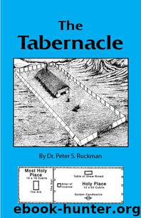 The Tabernacle by Dr. Peter S. Ruckman