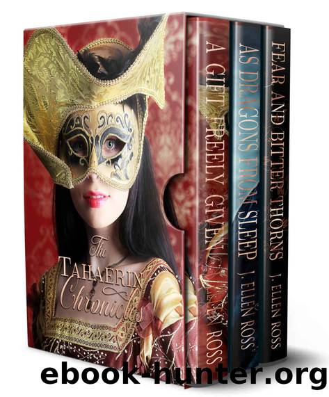 The Tahaerin Chronicles by J. Ellen Ross