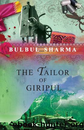 The Tailor of Giripul by Bulbul Sharma