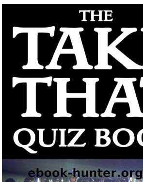 The Take That Quiz Book by Chris Cowlin