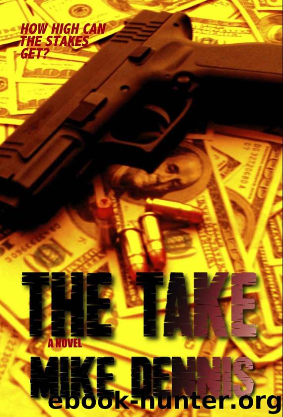 The Take by Mike Dennis