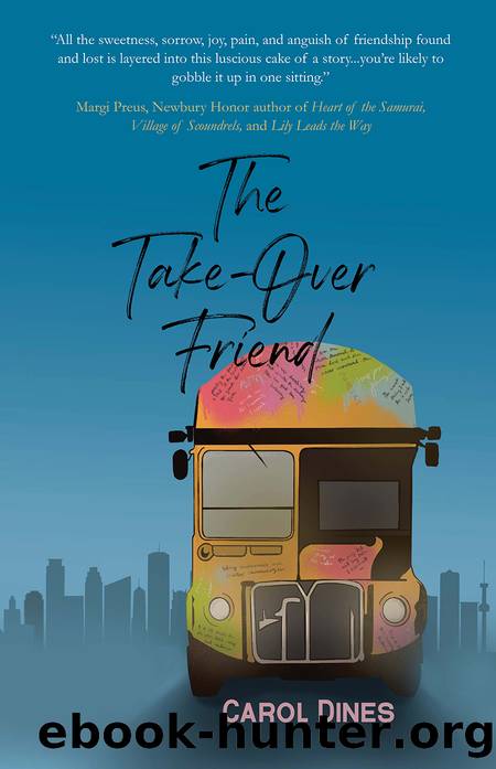 The Take-Over Friend by Carol Dines