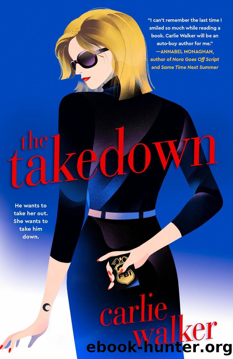 The Takedown by Carlie Walker